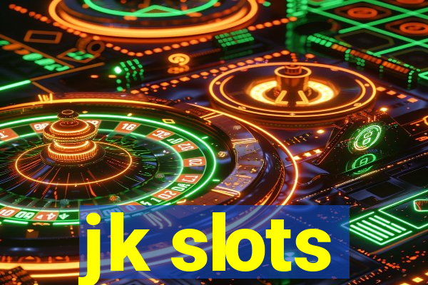 jk slots